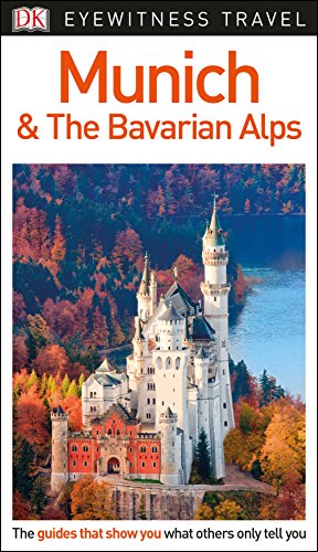 DK Eyewitness Munich and the Bavarian Alps von DK
